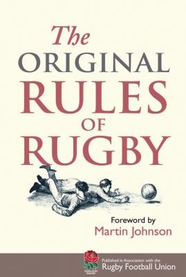 The Original Rules Of Rugby