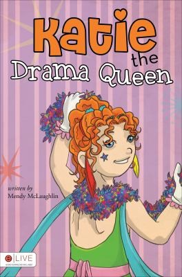 Katie the Drama Queen