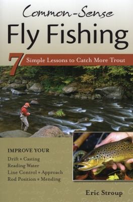 CommonSense Fly Fishing
