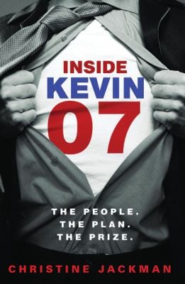 Inside Kevin07: The People, The Plan, The Prize
