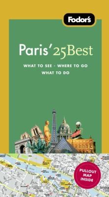 Fodors Paris 25 Best
            
                Fodors Pariss 25 Best