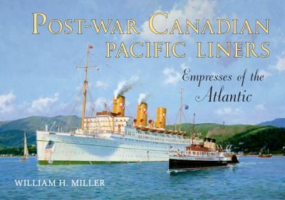 Postwar Canadian Pacific Liners