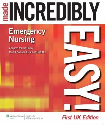Emergency Nursing Made Incredibly Easy
            
                Made Incredibly Easy Paperback