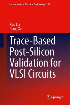 Tracebased Postsilicon Validation for VLSI Circuits