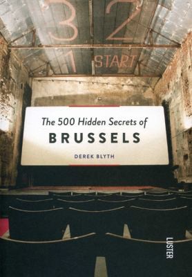 The 500 Hidden Secrets of Brussels