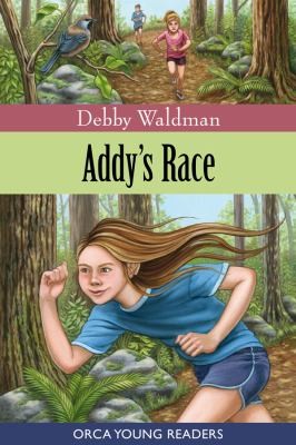 Addys Race
            
                Orca Young Readers