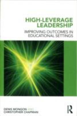 High-Leverage Leadership: Improving Outcomes in Educational Settings