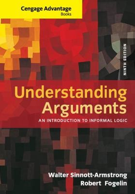 Cengage Advantage Books Understanding Arguments
