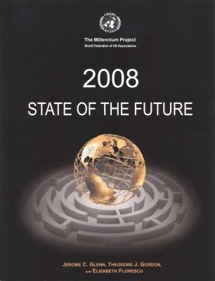 2008 State of the Future Includes CD ROM
