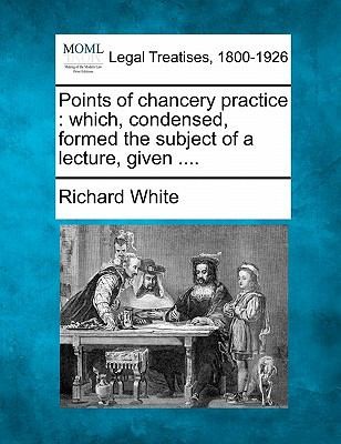 Points of Chancery Practice