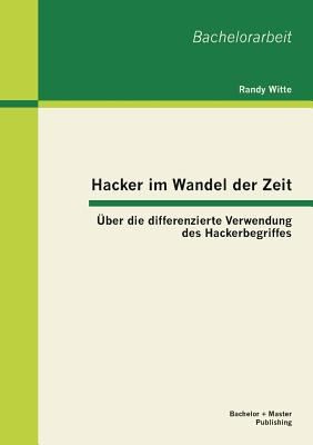 Hacker Im Wandel Der Zeit