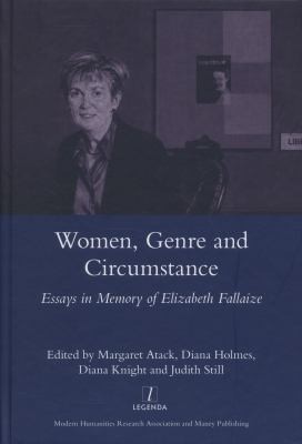 Women, Genre and Circumstance: Essays in Memory of Elizabeth Fallaize