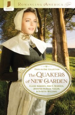 The Quakers of New Garden: Four-in-One Collection