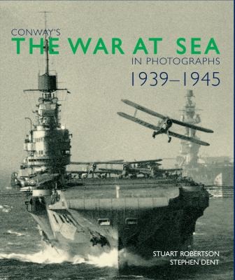 Conway's War at Sea in Photographs