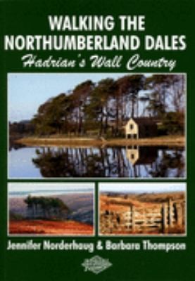 Walking the Northumberland Dales
