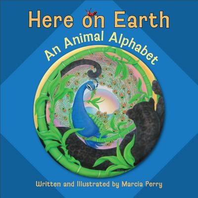 Here on Earth: An Animal Alphabet