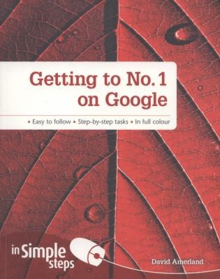 Getting to No1 on Google in Simple Steps