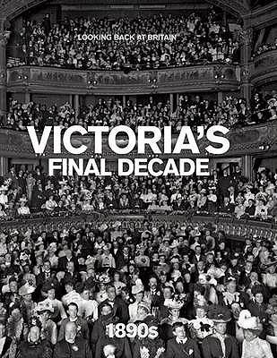 Victoria's Final Decade: 1890s