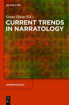 Current Trends in Narratology: Contributions to Narrative Theory