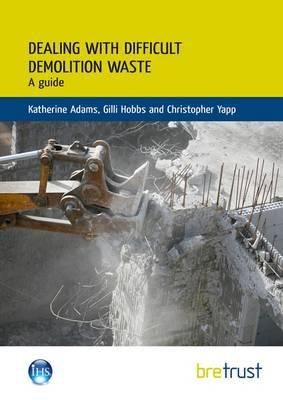 Dealing With Difficult Demolition Wastes: A Guide