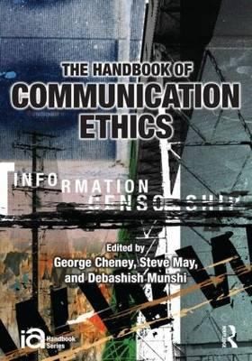 The Handbook Of Communication Ethics