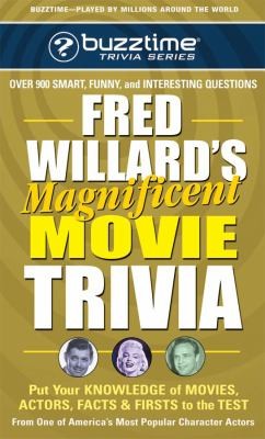 Fred Willard's Magnificent Movie Trivia: Put Your Knowledge Of Movies, Actors, Facts, Firsts To The Test