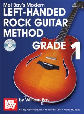 Mel Bay's Modern Lefthanded Rock Guitar Method