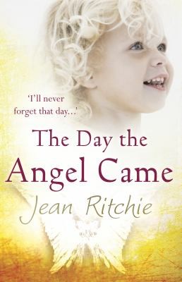 The Day The Angel Came