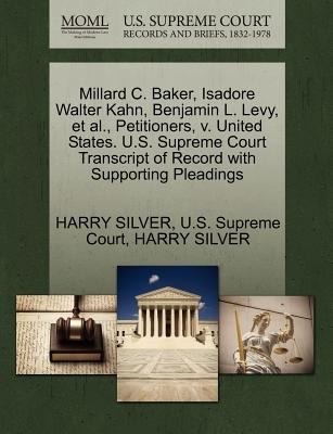 Millard C. Baker, Isadore Walter Kahn, Benjamin Llevy Et Al.