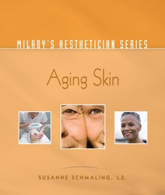 Miladys Aesthetician Series Aging Skin
