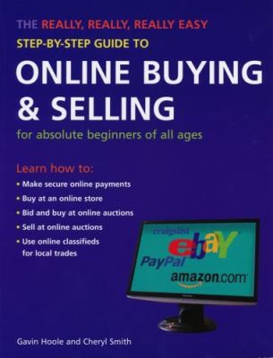 The Really Really Really Easy StepByStep Guide to Online Buying  Selling
            
                Really Really Really Easy StepByStep Guide To