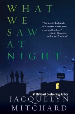 What We Saw At Night