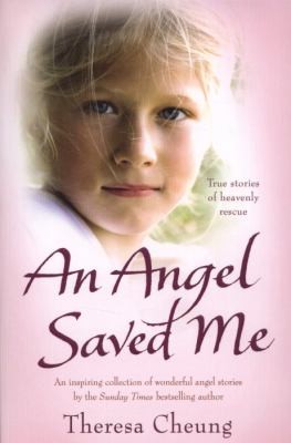 An Angel Saved Me