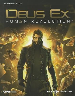 Deus Ex Human Revolution The Official Guide