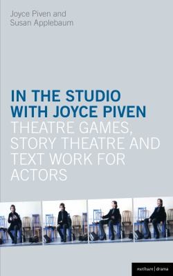 The Piven Workshop Guide for Actors: Theatre Games and Actor Coaching