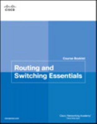 Routing Switching Essentials Course Booklet