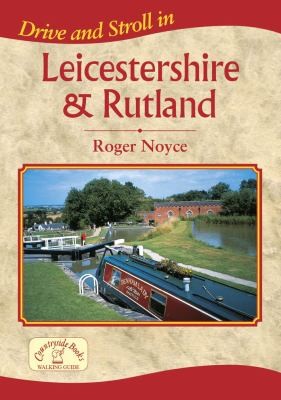 Drive and Stroll in Leicestershire Rutland