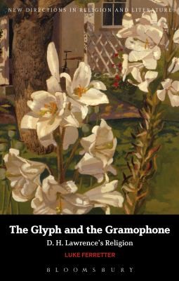 The Glyph and the Gramophone
            
                New Directions in Religion  Literature