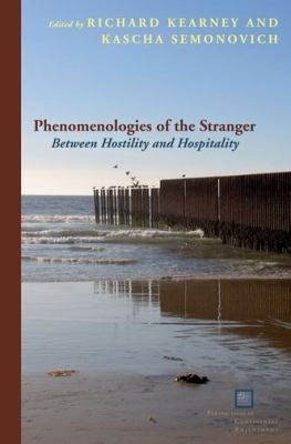 Phenomenologies of the Stranger
            
                Perspectives in Continental Philosophy Paperback Unnumbered