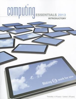 Computing Essentials: Making It Work For You Introductory 2013