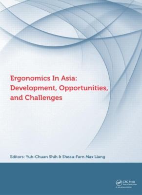 Ergonomics in Asia: Development Opportunities and Challenges