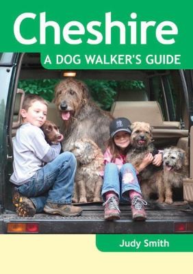 Cheshire: A Dog Walker's Guide