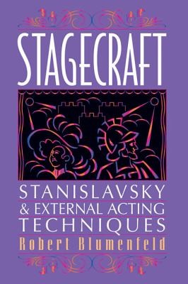 Stagecraft: Stanislavsky And External Acting Techniques
