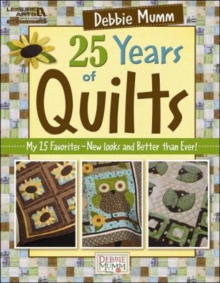 25 Years Of Quilts
