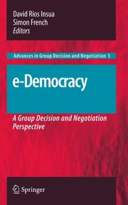 EDemocracy
            
                Advances in Group Decision and Negotiation