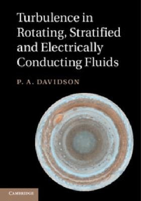 Turbulence in Rotating Stratified and Electrically Conducting Fluids