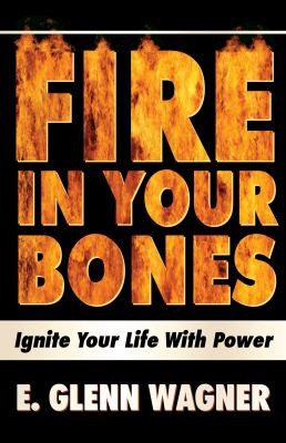 Fire in Your Bones