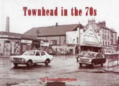 Townhead in the 70s