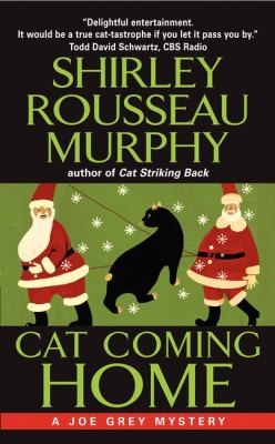 Cat Coming Home: A Joe Grey Mystery