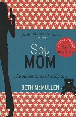 Spy Mom: The Adventures of Sally Sin